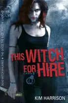 Book cover of This Witch for Hire