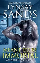 Book cover of Meant to Be Immortal