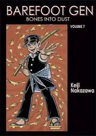 Book cover of Barefoot Gen, Volume Seven: Bones into Dust