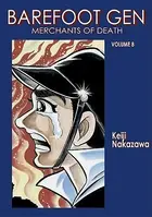 Book cover of Barefoot Gen, Volume Eight: Merchants of Death