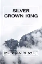 Book cover of Silver Crown King (The Demon Lord Series)