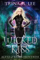 Book cover of The Wicked Kiss