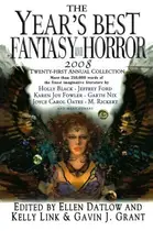 Book cover of The Year's Best Fantasy and Horror 2008: Twenty-First Annual Collection