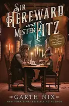 Book cover of Sir Hereward and Mister Fitz: Stories of the Witch Knight and the Puppet Sorcerer