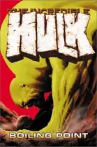 Book cover of The Incredible Hulk, Vol. 2: Boiling Point