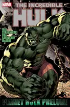 Book cover of The Incredible Hulk: Prelude to Planet Hulk