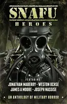 Book cover of SNAFU: Heroes