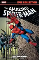 Book cover of Amazing Spider-Man Epic Collection, Vol. 4: The Goblin Lives