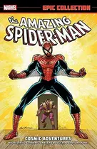 Book cover of Amazing Spider-Man Epic Collection, Vol. 20: Cosmic Adventures