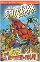 Book cover of The Amazing Spider-Man Vol. 3: To Kill A Spider-Man