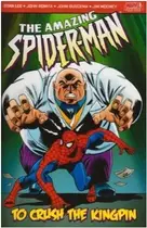 Book cover of The Amazing Spider-Man Vol. 5: To Crush The Kingpin