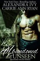 Book cover of Abandoned and Unseen