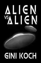 Book cover of Alien Vs. Alien