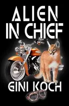 Book cover of Alien in Chief