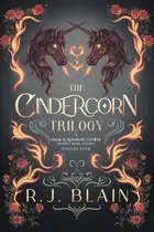 Book cover of The Cindercorn Trilogy: A Magical Romantic Comedy (with a body count) Collection