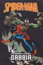 Book cover of Spider-Man - Le storie indimenticabili 3: Fermate l'Uomo Sabbia