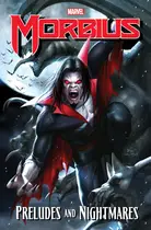 Book cover of Morbius: Preludes and Nightmares
