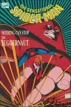 Book cover of The Sensational Spider-Man: Nothing Can Stop the Juggernaut