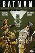 Book cover of Batman: Two-Face and Scarecrow - Year One