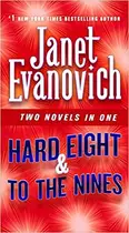Book cover of Hard Eight & to the Nines: Two Novels in One