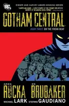 Book cover of Gotham Central, Book Three: On the Freak Beat