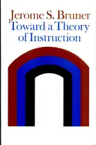 Book cover of Toward a theory of instruction