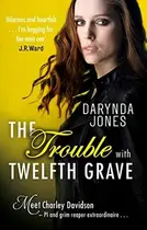 Book cover of The Trouble with Twelfth Grave