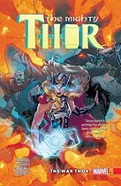 Book cover of The Mighty Thor, Vol. 4: The War Thor