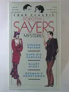 Book cover of Four Classic Dorothy L. Sayers Mysteries: Strong Poison / Have His Carcase / Gaudy Night / Busman's Honeymoon