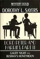 Book cover of Lord Peter And Harriet: Part II: Gaudy Night / Busman's Honeymoon