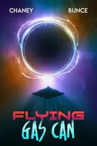 Book cover of Flying Gas Can: A Backyard Starship Series