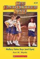 Book cover of Mallory Hates Boys (and Gym)