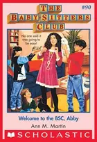 Book cover of Welcome to the BSC, Abby