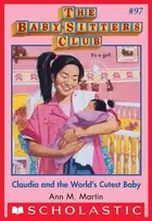 Book cover of Claudia and the World's Cutest Baby