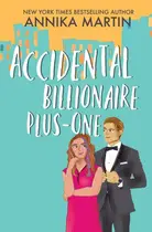 Book cover of Accidental Billionaire Plus-One