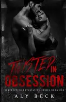 Book cover of Twisted in Obsession