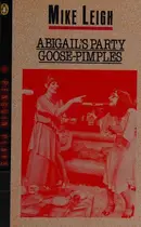 Book cover of Abigail's party ; and, Goose-pimples