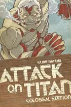 Book cover of Attack on Titan: Colossal Edition 3