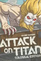 Book cover of Attack on Titan: Colossal Edition 6