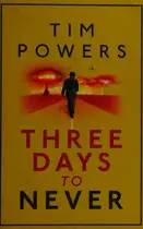 Book cover of Three days to never