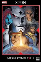 Book cover of X-Men: Mesih Komplexi, Cilt 1