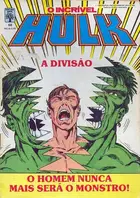 Book cover of O Incrível Hulk nº 68 - A Divisão O Homem Nunca Mais Será o Monstro!