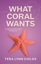 Book cover of What Coral Wants