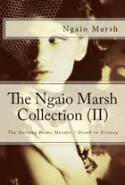 Book cover of The Ngaio Marsh Collection (II) - The Nursing Home Murder / Death in Ecstasy