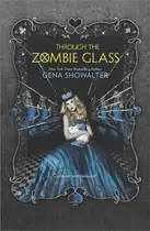 Book cover of Through the Zombie Glass