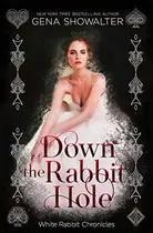 Book cover of Down the Rabbit Hole: The White Rabbit Chronicles Bonus Material