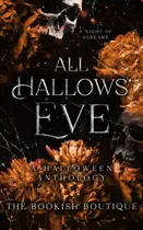 Book cover of All Hallow's Eve:  A Halloween Anthology
