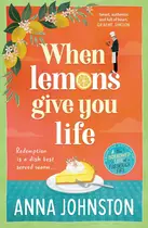 Book cover of When Lemons Give You Life