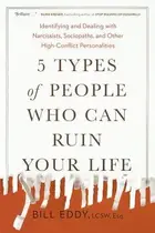 Book cover of 5 Types of People Who Can Ruin Your Life