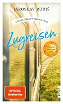Book cover of Gebrauchsanweisung fürs Zugreisen